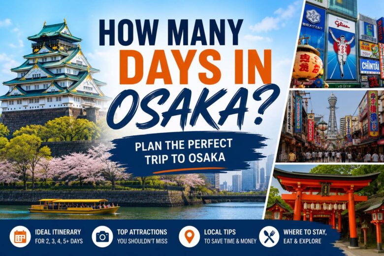 how many days in osaka